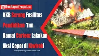 KKB Serang Fasilitas Pendidikan, Tim Damai Cartenz Lakukan Aksi Cepat di Kiwirok!