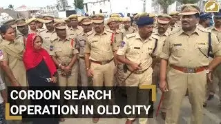 Massive cordon search operation in Old City, Land Grabbers and Rowdy sheeters arrest