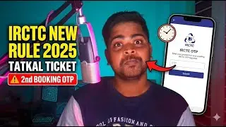 IRCTC New Tatkal Booking  OTP Rule 🚨 | How to Book Tatkal Ticket with Booking OTP