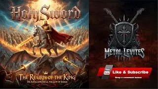 ⚔🔥 Holy Sword - THE RETURN OF THE KING | Epic Christian Power Metal