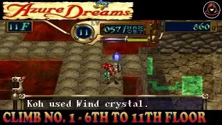Azure Dreams - Climb No. 1 - 6th Floor to 11th Floor