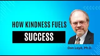 How Kindness Fuels Success
