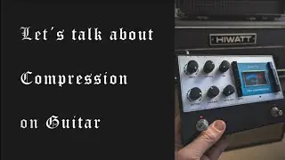 Guitar Compressor 101 with Echo Fix EFP5 (1176) - Pedals and Tea EP