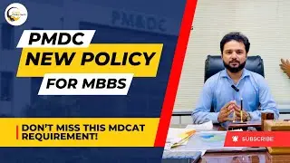 Everything You Need to Know About PMDC's New MDCAT Policy || MBBS ABROAD REQUIREMENTS || MDCAT ||