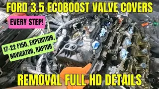 How to remove valve covers on 2017 and up Ford 3.5L Ecoboost (F150, Expedition, Raptor, Navigator)