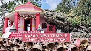 KASAR DEVI TEMPLE 