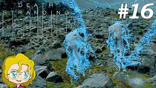 BT&rsquo;s Everywhere! | Port Knot City - (16) Let's Play Death Stranding [Blind]