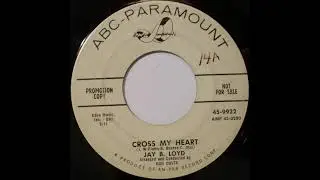 Jay B. Lloyd - Cross My Heart - 1958