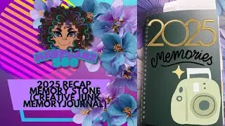 Memory Stone( creative journal) 2025