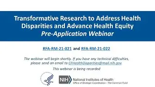 Audio Described: Transformative Research to Address Health Disparities Pre-App Webinar