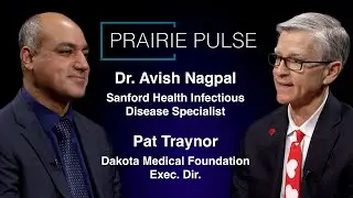 Prairie Pulse 1915: Dr. Avish Nagpal, Pat Traynor and Hailey James