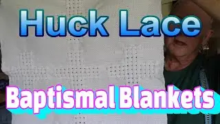 Huck Lace Baptismal Blankets