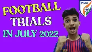 🤩 FOOTBALL TRIALS  IN JULY 2022  UPDATE // OPEN AGE // #thesportsclassroom