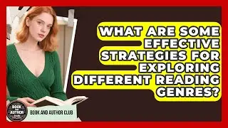 What Are Some Effective Strategies for Exploring Different Reading Genres?