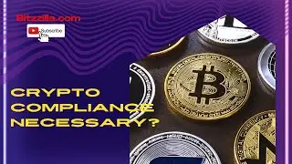 Cryptocurrency Compliance - A Complete Information #bitzzilla