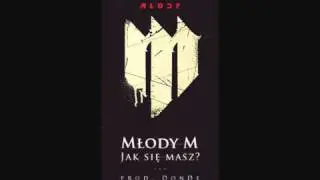 Młody M - Jak się masz?.wmv