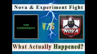 NOVA And Experiment Fight In Stream?😱😱 | This Video Explains What actually Happened Between them