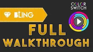 Color Switch Full Walkthrough - BLING 49