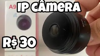 Como Configurar e Usar a Mini C&acirc;mera IP A9 de R$ 30