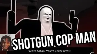 Shotgun Cop Man looks...