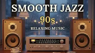 Smooth Jazz & Soulful R&B 90s 🎧 Gentle Instrumentals for Relax , Focus , Work & Study