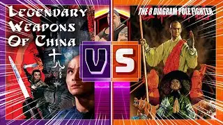 VERSUS Ep.24: Legendary Weapons of China (1982) VS. The Eight Diagram Pole Fighter (1984)