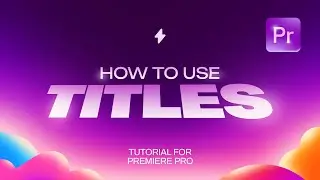 How to Use Bento Titles in Premiere Pro