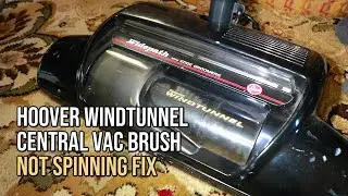 Hoover Windtunnel Central Vacuum Brush Not Spinning - Belt Change & Cleaning