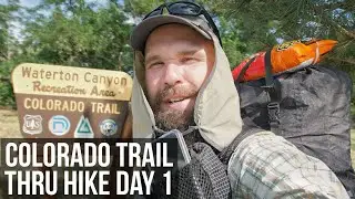 Colorado Trail Thru Hike Day 1 | The Start of the Journey at Waterton Canyon