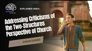 EN - Responding to Critics of the Two Structures Perspective of Church