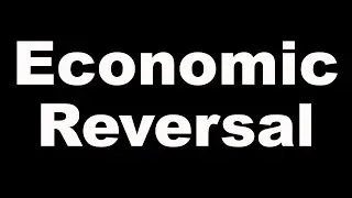Economic Reversal (Not Recovery) Tesla Bear Market? Gold & Silver Vault Higher Best Week in 40 Years