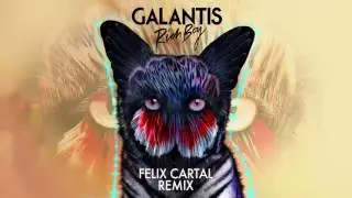 Galantis - Rich Boy (Felix Cartal Remix)