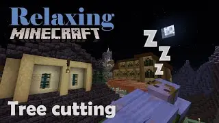 Relaxing Minecraft: 50 minutes of chopping wood [Relaxing, ASMR, No talking]