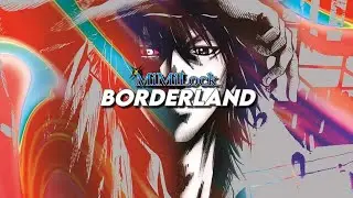 MiMiLock - Borderland (prod. Zach Sutton) [Lyric Video]