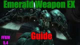 [FFXIV] Castrum Marinum EX Guide (Emerald Weapon)