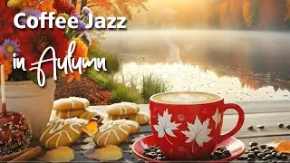 Coffee Jazz in Autumn 🍂 Smooth Jazz & Bossa Nova for Relax, Study, and Stress Relief