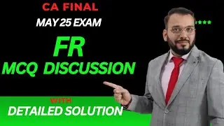 MCQs Solutions: CA Final - Financial Reporting  | May 25 Exam | By CA Chiranjeev Jain