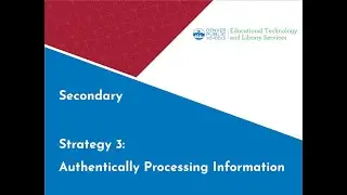 Learning Conditions Secondary Strategy 3 Authentically Processing Information