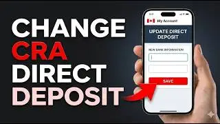 HOW TO CHANGE YOUR DIRECT DEPOSIT IN CRA | CRA Direct Deposit Update | Modify CRA Direct Deposit