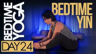 Йога перед сном для улучшения сна: День 24 | Инь-йога перед сном