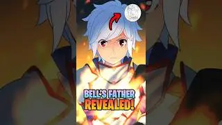 Why Is Bell&rsquo;s Father a Mystery? #danmachi #bellcranel #danmachiseason6 #freya #shorts
