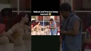 Nabeel and prerna funny video 😹#nabeelafridi #biggboss #bigbosstelugu