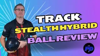 Track Stealth Hybrid Bowling Ball Review