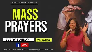 MASS PRAYERS 2 || JANUARY 18, 2026 || GILGAL CHRISTIAN CENTER || CHARLOTTE- USA