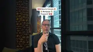 New to Canada Mortgage Program. How do you qualify?