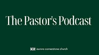 The Pastor's Podcast - EP109: Spiritual Warfare - Launchpads