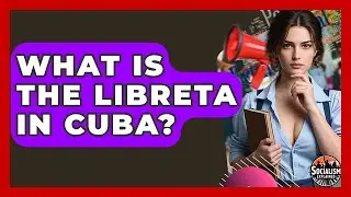 What Is The Libreta In Cuba? - Socialism Explained