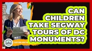 Can Children Take Segway Tours Of DC Monuments?