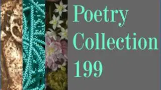 Short Poetry Collection 199 by VARIOUS read by Various | Full Audio Book