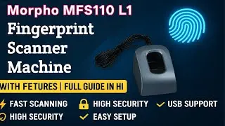 Morpho MFS 110 L1 Fingerprint Scanner | Aadhar Verification Device | Biometric | Mantra L1 Scanner 